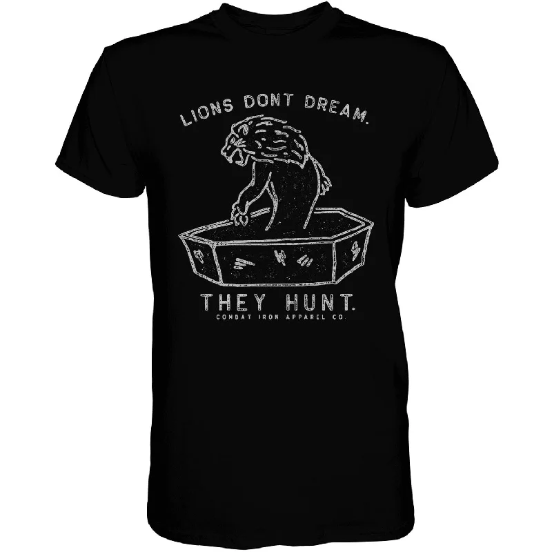 Deal Mania Lions Don't Dream. They Hunt. Men's T-Shirt