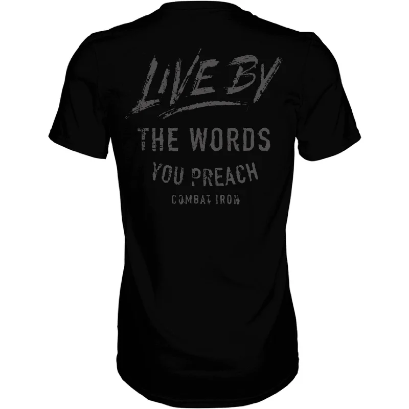 Super Bargain LIVE BY THE WORDS YOU PREACH MEN'S T-SHIRT