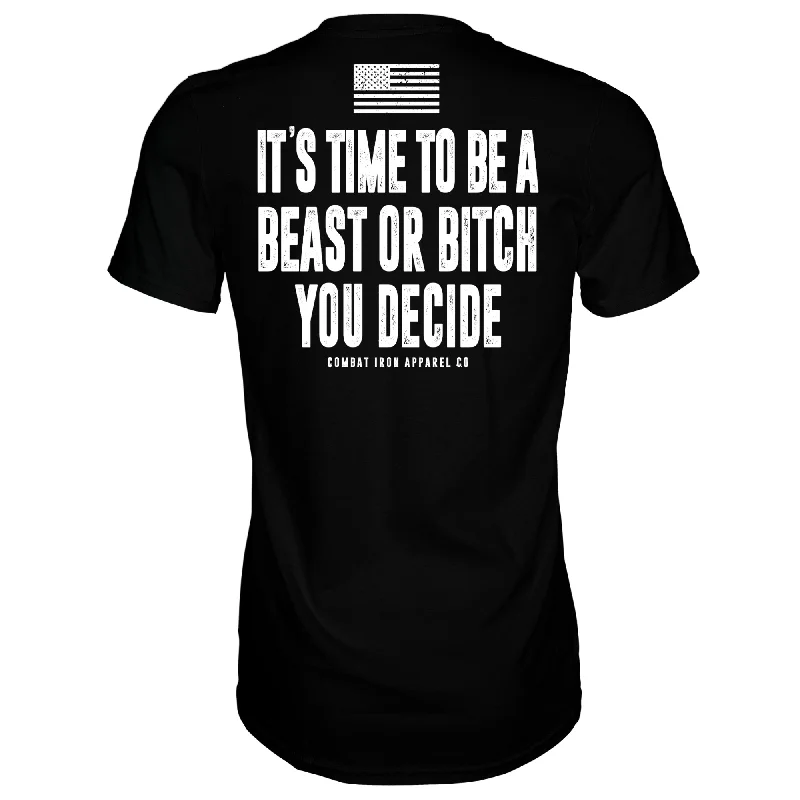 Lowest Price It's Time To Be A Beast Or Bitch You Decide Men's T-Shirt