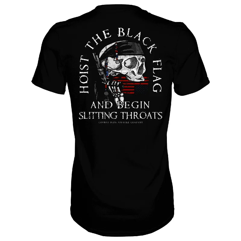 Epic Deals Hoist The Black Flag And Begin Slitting Throats Men's T-Shirt