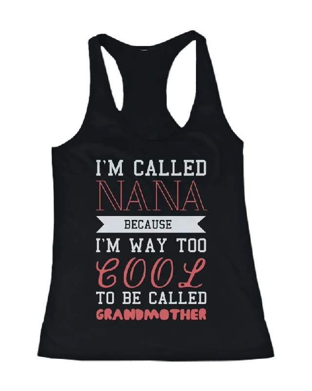 Stock Clearance Cool To Be Called Grandmother Funny Tank Top Nana Tanks Gift for Grandma