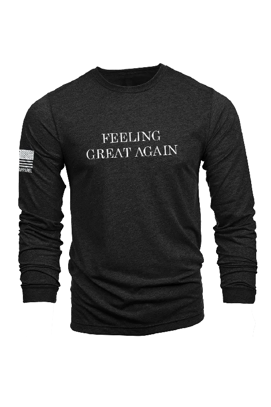 Super Sale Feeling Great Again - Long-Sleeve