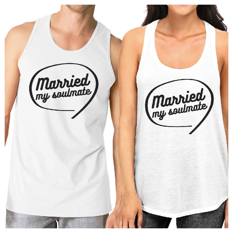 Savings Alert Married My Soulmate Matching Couple White Tank Tops