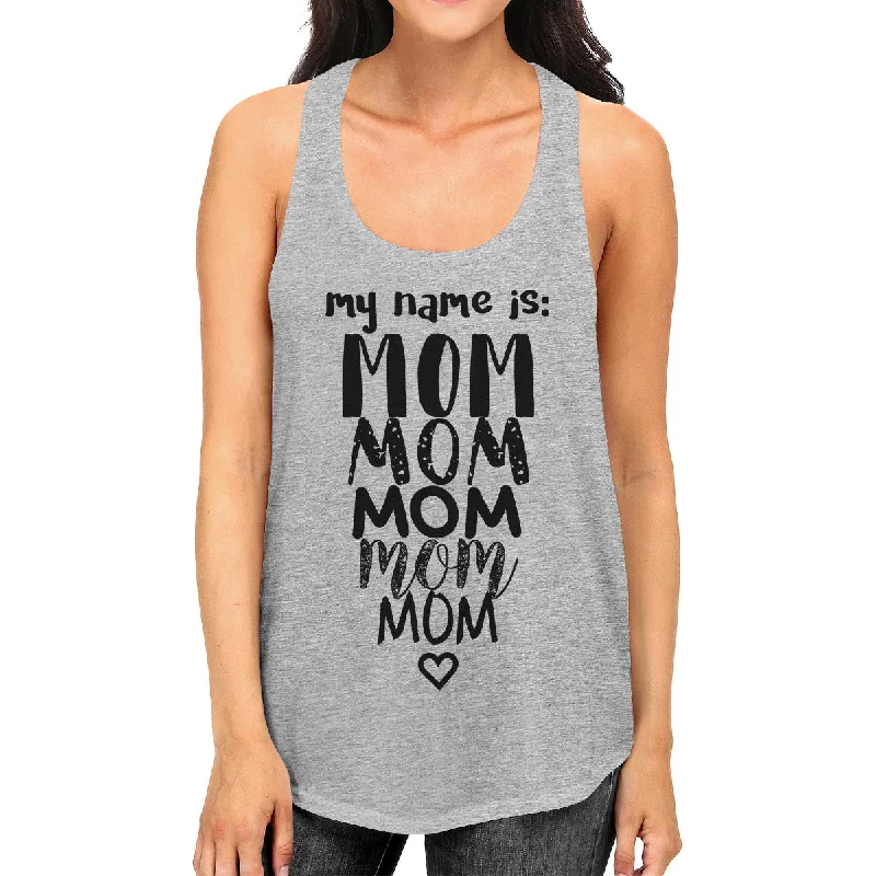 Bargain Prices My Name Is Mom Women's Grey Sleeveless Shirt Gifts For Mothers Day