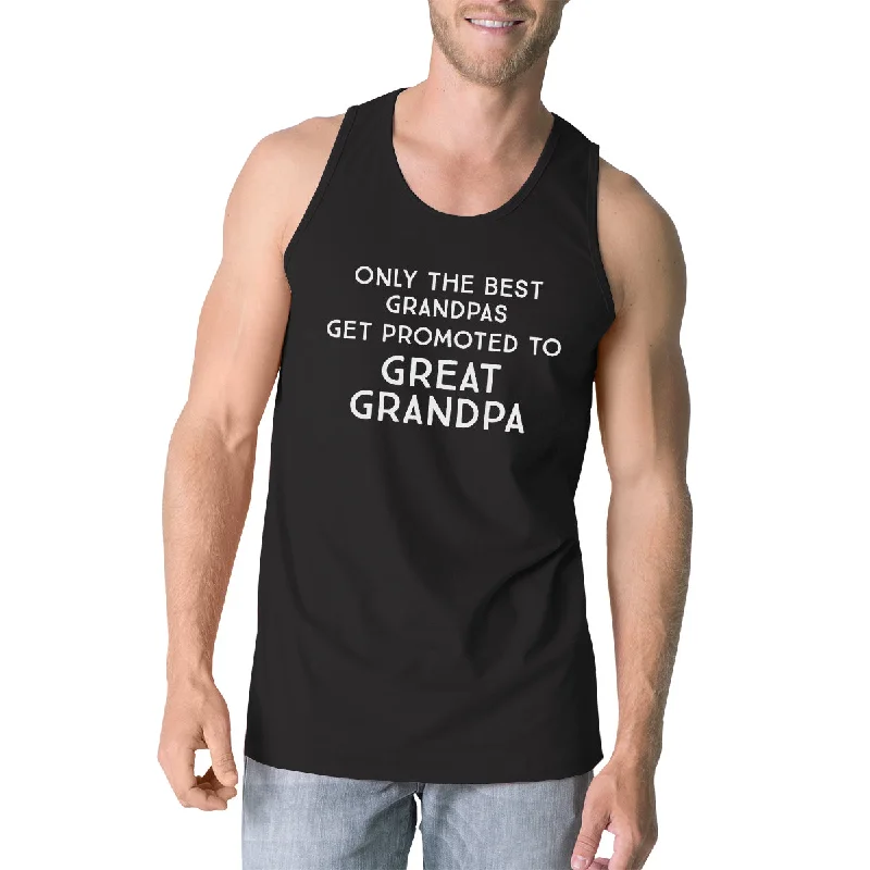Price Slash Only The Best Grandpas Get Promoted To Great Grandpa Mens Black Tank Top
