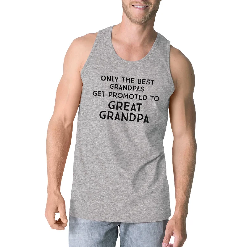 Last Chance Only The Best Grandpas Get Promoted To Great Grandpa Mens Grey Tank Top
