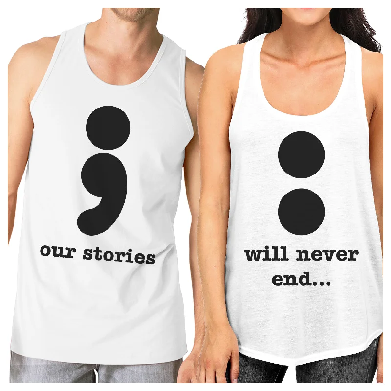Discount Days Our Stories Will Never End Matching Couple White Tank Tops