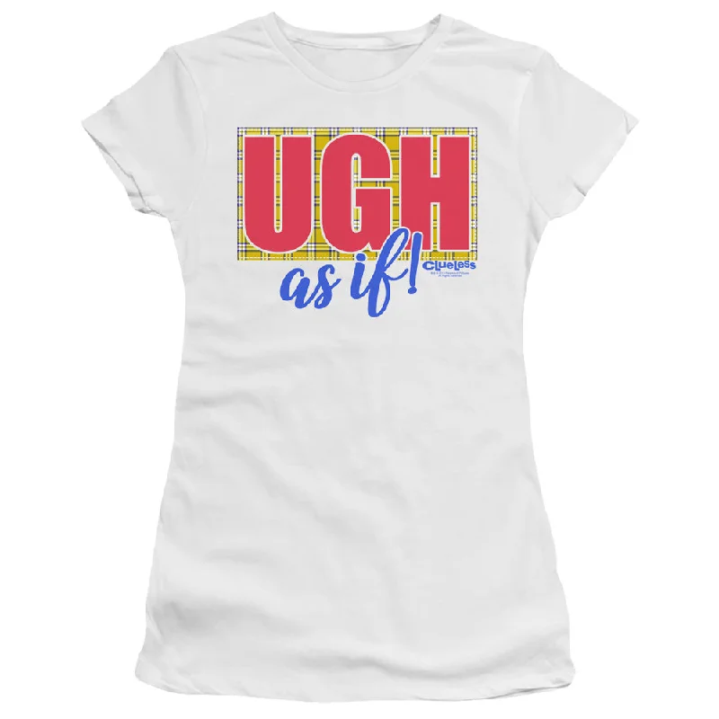 Take Advantage Clueless Juniors T-Shirt Ugh As If White Premium Tee