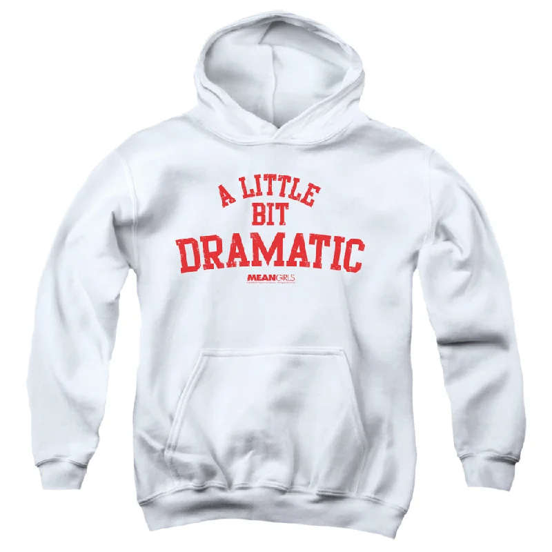 Extra Savings Mean Girls Kids Hoodie A Little Bit Dramatic White Hoody