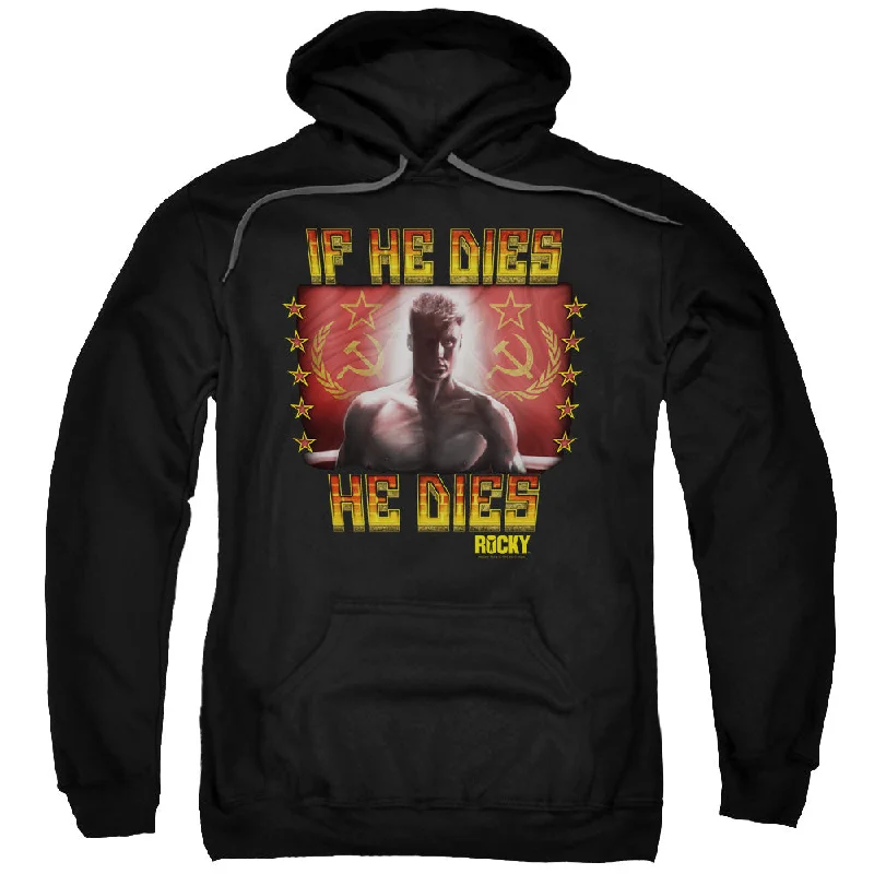 Midnight Madness Rocky IV Hoodie If He Dies He Dies Black Hoody